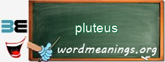 WordMeaning blackboard for pluteus